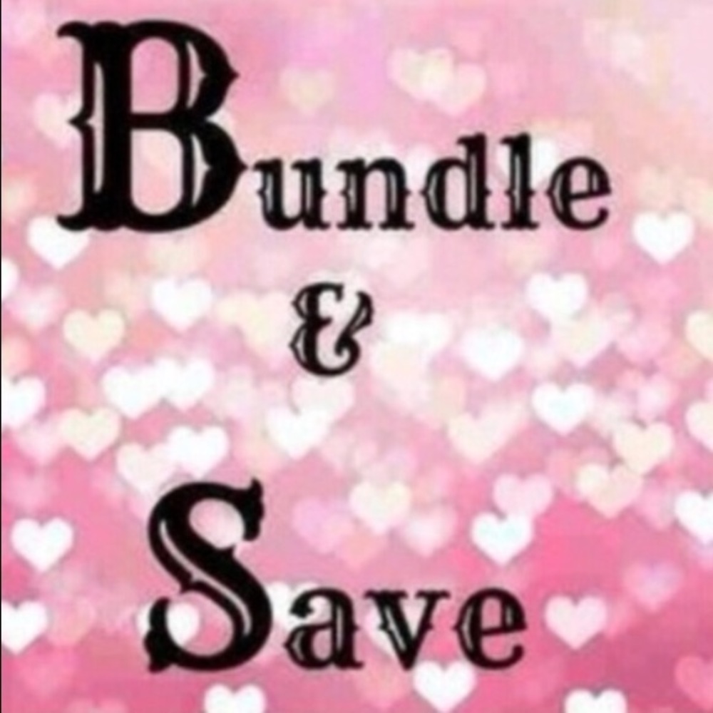 Bundle & Save!!